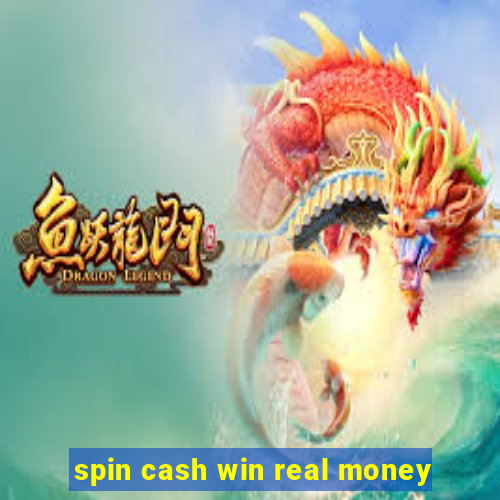 spin cash win real money